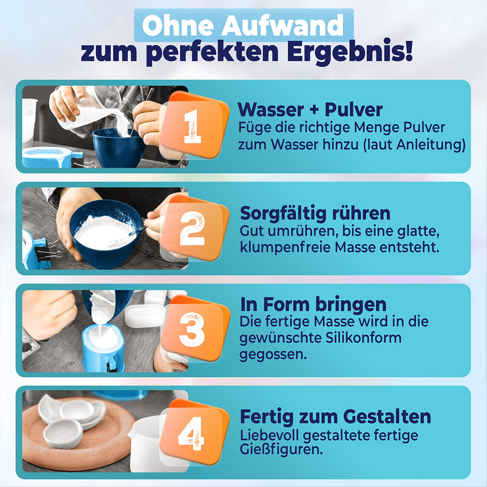 Gießpulver anmischen: Schritt 1: Wasser + Pulver - Füge die richtige Menge Pulver zum Wasser hinzu (laut Anleitung), Schritt2: Sorgfältig rühren - Gut umrühre, bis eine glatte, klumpenfreie Masse entsteht, Schritt 3: In Form bringen - Die fertige Masse wird in die gewünschte Silikonform gegossen. Schritt4: Fertig zum Gestalten - Liebevoll gestaltete fertige Gießfiguren
